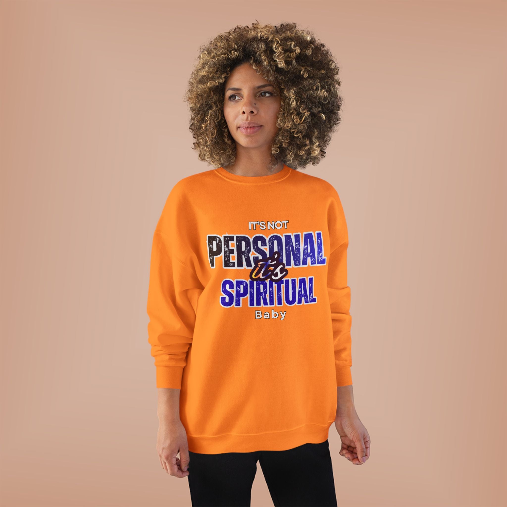 It's Not Personal It's Spiritual Baby Sweatshirts